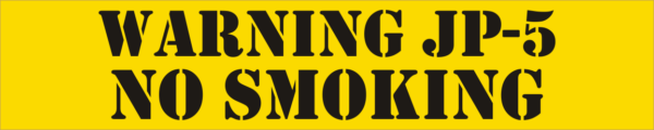 Warning JP-5 No Smoking - A